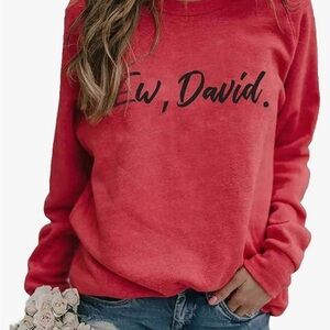 Ew David, Pop Culture Sweatshirt Funny Letter Print Casual Long Sleeve